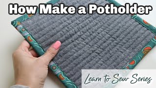 How to Make a Potholder  Learn to Sew Series [upl. by Eiznek200]