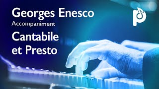 G Enesco  Cantabile et Presto FULL piano accompaniment [upl. by Fidela]