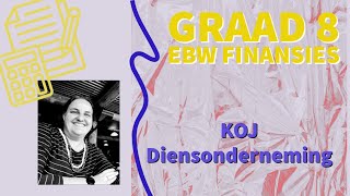 EBW Graad 8 KOJ Diensonderneming [upl. by Jankell937]