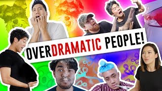 Over Dramatic People [upl. by Everick]