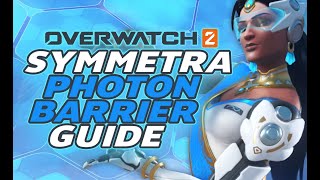 Symmetra Photon Barrier Guide [upl. by Koval]