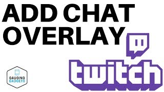 Add Chat Overlay to Your Stream in OBS Studio  Twitch Tutorial [upl. by Wickman]