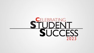 Celebrating Student Success 2023 [upl. by Harahs990]