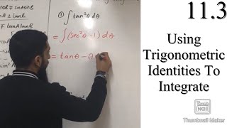 Edexcel A level Maths 113 Using Trigonometric Identities To Integrate [upl. by Amles92]