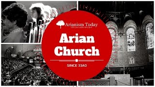 Arianism Today The Church Arianism arianism documentary [upl. by Ycrad]