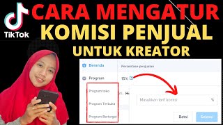 CARA MENGATUR KOMISI PENJUAL UNTUK KREATOR TIKTOK KOMISI AFFILIATE TIKTOK [upl. by Wayland]