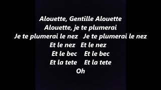 ALOUETTE Gentille ALOUETTE FRENCH Canadian Lyrics Words sing along song [upl. by Bronez790]