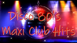 Disco 80s Maxi Club Hits Remixes amp Rarities 2019 [upl. by Nata224]