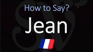 How to Pronounce Jean French Name Pronunciation Native Speaker [upl. by Onofredo600]