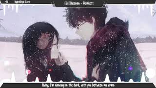 ▙Nightcore▜ Perfect Ed Sheeran Lyrics [upl. by Doloritas379]