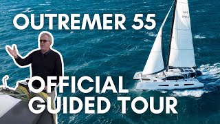 Outremer 55 Official Guided Tour in English [upl. by Halvaard176]