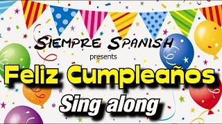 Learn Spanish  Happy Birthday sing along [upl. by Loesceke]