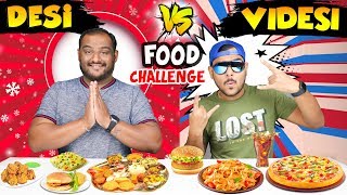 DESI VS VIDESI FOOD EATING CHALLENGE  Pizza Eating Competition  Sabji Roti Challenge [upl. by Robbert]