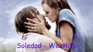 Soledad Westlife With Lyrics [upl. by Kcam]