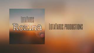 Rozina  LotaYards [upl. by Adlen]