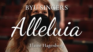 quotAlleluiaquot by Elaine Hagenberg BYU Singers Andrew Crane conductor [upl. by Diahann]