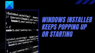 Windows Installer keeps popping up or starting [upl. by Ahtanoj]