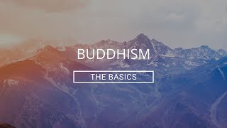 Buddhism The Basics [upl. by Kelsi]