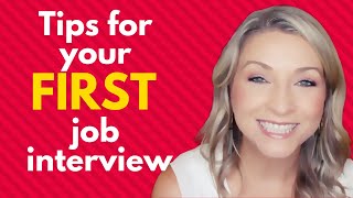 6 AWESOME Tips for Your Very FIRST Job Interview [upl. by Enitnelav]