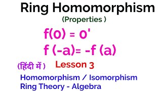 Ring Homomorphism  Properties  Homomorphism Isomorphism  Ring Theory  Algebra [upl. by Ydnyl]