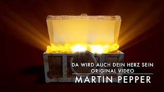 Da wird auch dein Herz sein  Nächstenliebe  Original Video  MartinPepperOfficial [upl. by Droffilc]