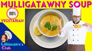 Mulligatawny Soup  Authentic Vegetarian Mulligatawny soup  मुलीगाटॉनी सूप रेसिपी mulligatawny [upl. by Assiralc430]