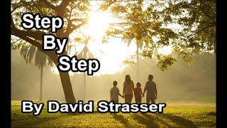 Step By Step  David Strasser Lyrics [upl. by Adnauqaj]