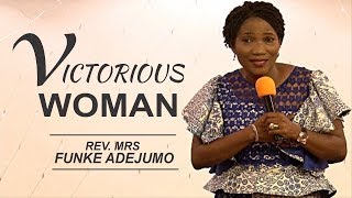 VICTORIOUS WOMAN Rev Funke Adejumo [upl. by Danit581]