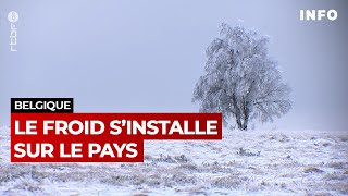 Le froid sinstalle sur la Belgique  RTBF Info [upl. by Enrica]