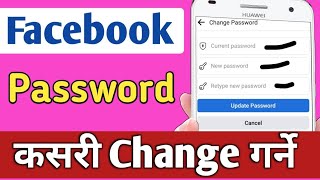 How To Change Facebook Password 2021  Facebook Ma Password Kasari Channge Garne Nepali [upl. by Agiaf648]