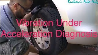 Vibration Under Acceleration Diagnosis [upl. by Dann]