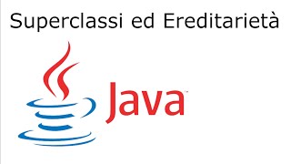 Java Ereditarietà superclassi classi estese in pillole [upl. by Nekcarb]