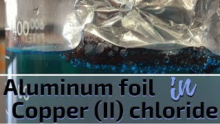 Aluminum and Copper II Chloride Reaction [upl. by Jankell]