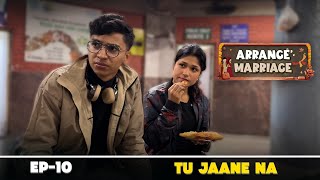 Arrange Marriage Tu Jaane Naa Ep10 GEAR ONE END [upl. by Kcirred]