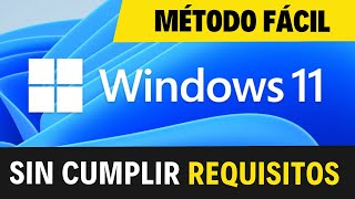 INSTALAR WINDOWS 11 SIN CUMPLIR REQUISITOS  Método FÁCIL [upl. by Young]