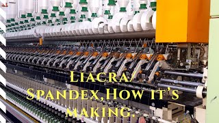 LycraSpandex Yarn production [upl. by Webber]