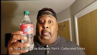 How To Chug Like Badlands Part 4  Carbonated Drinks The Sweet Science amp How To Chug Them [upl. by Wolgast393]