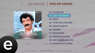 Aşk Yüzünden Müslüm Gürses Official Audio aşkyüzünden müslümgürses  Esen Müzik [upl. by Leinaj]