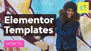 How to Use Elementor Templates [upl. by Enelav]