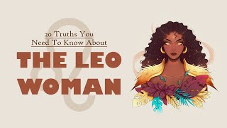 20 Truths About Leo Women You NEED To Know [upl. by Manson]