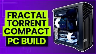 Fractal Design Torrent Compact Build [upl. by Arahsal]