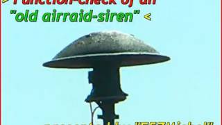 Old German WW2 air raid siren  full in loud Action [upl. by Cleave]