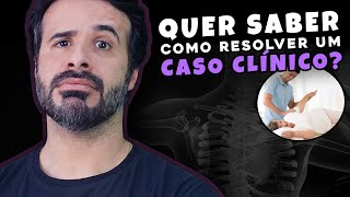 QUER SABER COMO RESOLVER UM CASO CLÍNICO [upl. by Bean]