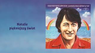 Krzysztof Klenczon  Natalie  piękniejszy świat Official Audio [upl. by Karas]