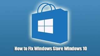 How to Fix Windows Store Windows 10 [upl. by Enoch]