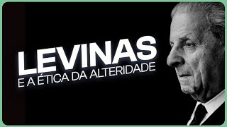 A ÉTICA DA ALTERIDADE EM LEVINAS [upl. by Rehtse]