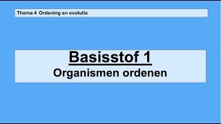 VMBO 3  Ordening en evolutie  Basisstof 1 Organismen ordenen [upl. by Lletnahs]