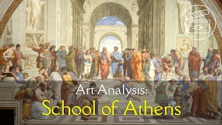 The School of Athens Raphael  Art Analysis Video Essay [upl. by Marv287]