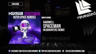 Hardwell  Spaceman Headhunterz Remix [upl. by Nosloc133]