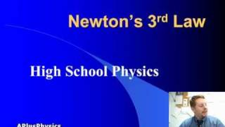 High School Physics  Newtons 3rd Law [upl. by Tohcnarf]